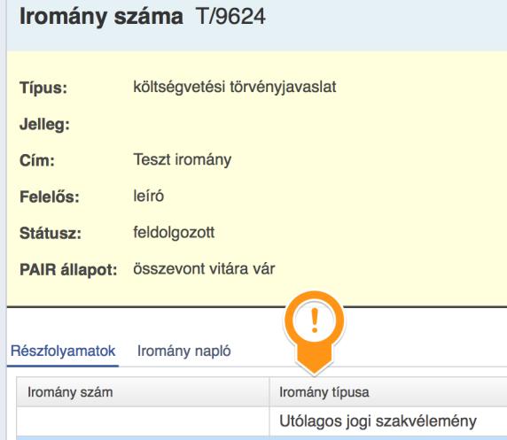 iromány adatlapját megnyitva az iromány első részfolyamataként automatikusan létrejön és rákattintással megnyitható az utólagos jogi szakvélemény tervezetének szerkesztőfelülete.