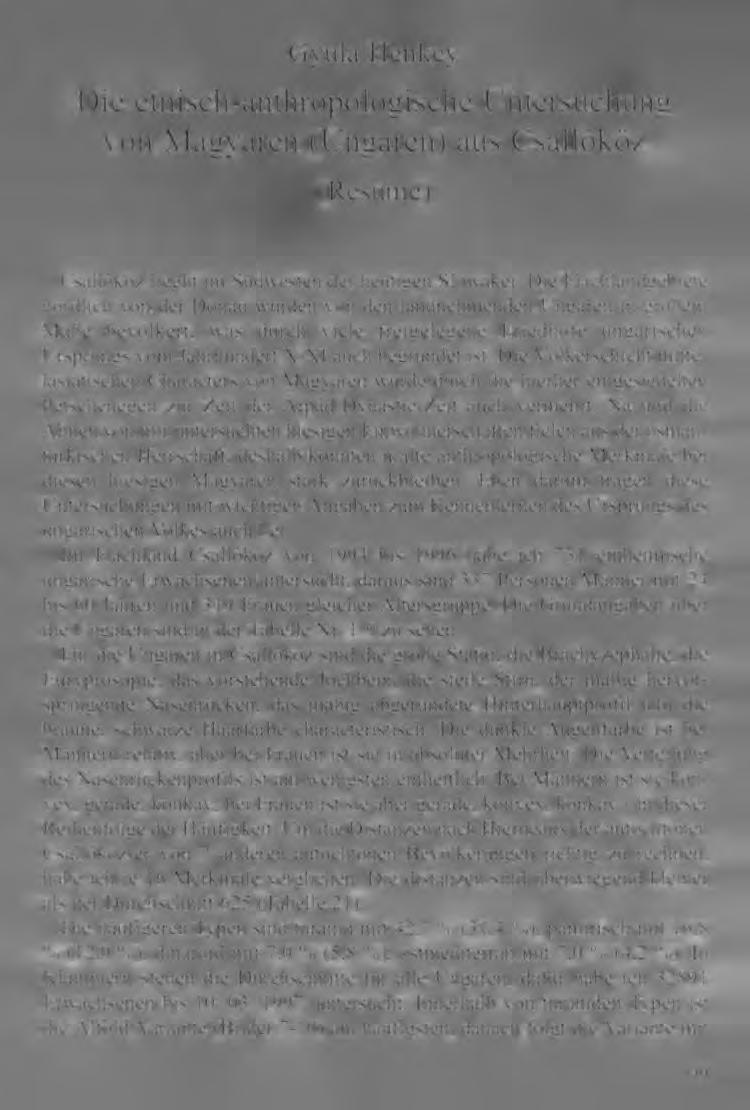 Gyula Henkey Die etnisch-anthropologische Untersuchung von Magyaren (Ungaren) aus Csallóköz (Resume) Csallóköz lieght im Südwesten der heutigen Slowakei.