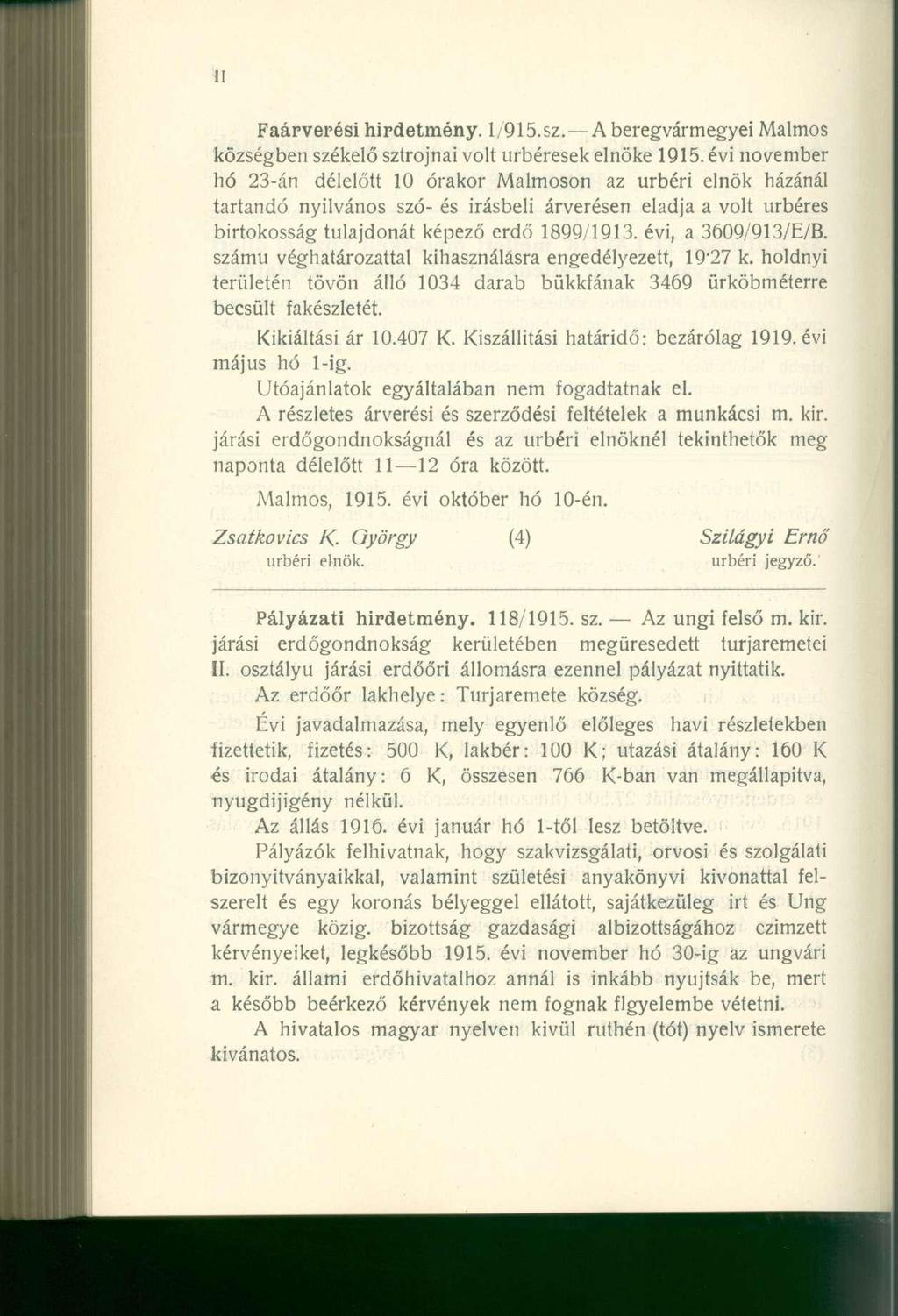 Faárverési hirdetmény. 1/915.sz. A beregvármegyei Malmos községben székelő sztrojnai volt úrbéresek elnöke 1915.