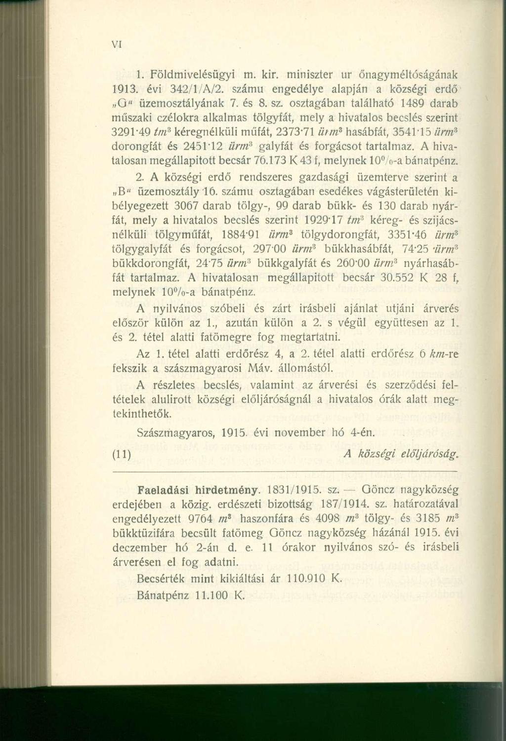 1. Földmivelésügy i m. kir. miniszte r u r őnagyméltóságána k 1913. év i 342/1/A/2, szá