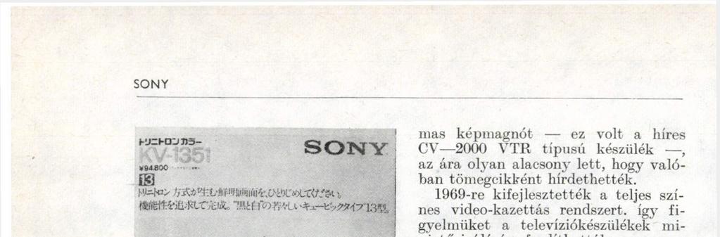 Mire 1965-ben bemutatták a tömegfogyasztás céljára már minden szempontból alkalmas képmagnót ez volt a híres CV 2000 VTR típusú készülék, az ára olyan alacsony lett, hogy valóban tömegcikként