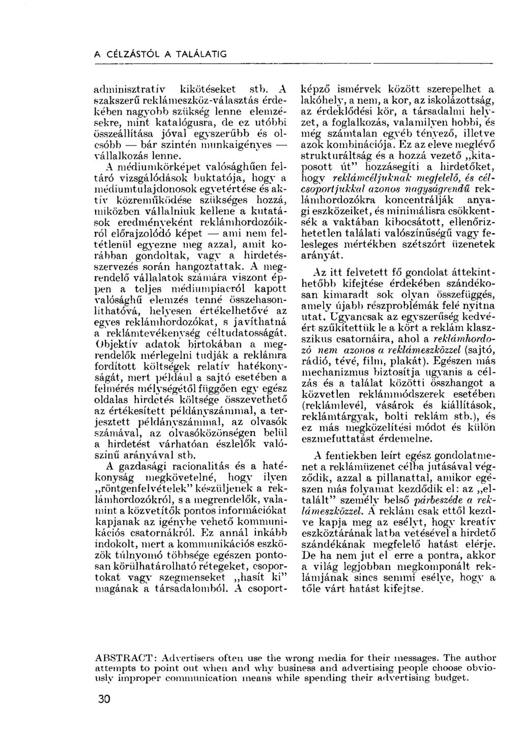 A CÉLZÁSTÓL A TALÁLATIG adminisztratív kikötéseket stb.