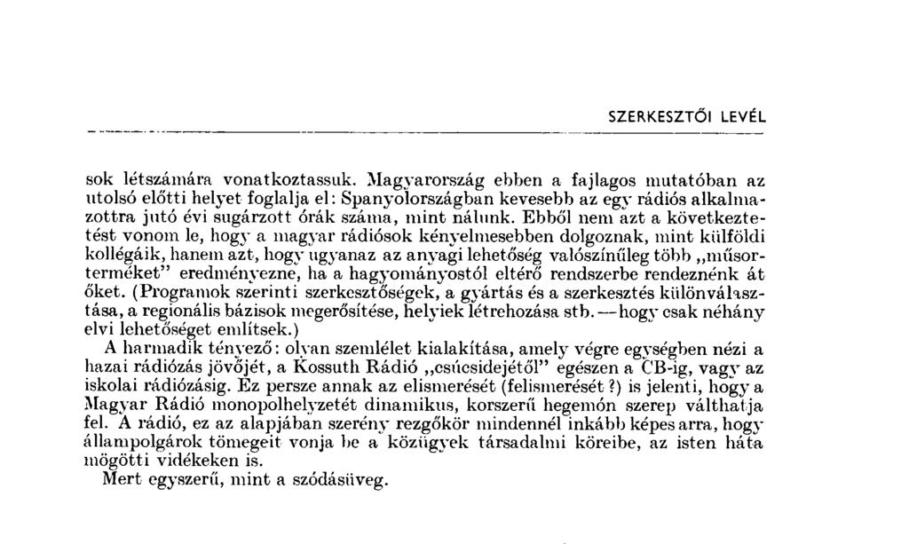 SZERKESZTŐI LEVÉL sok létszámára vonatkoztassuk.