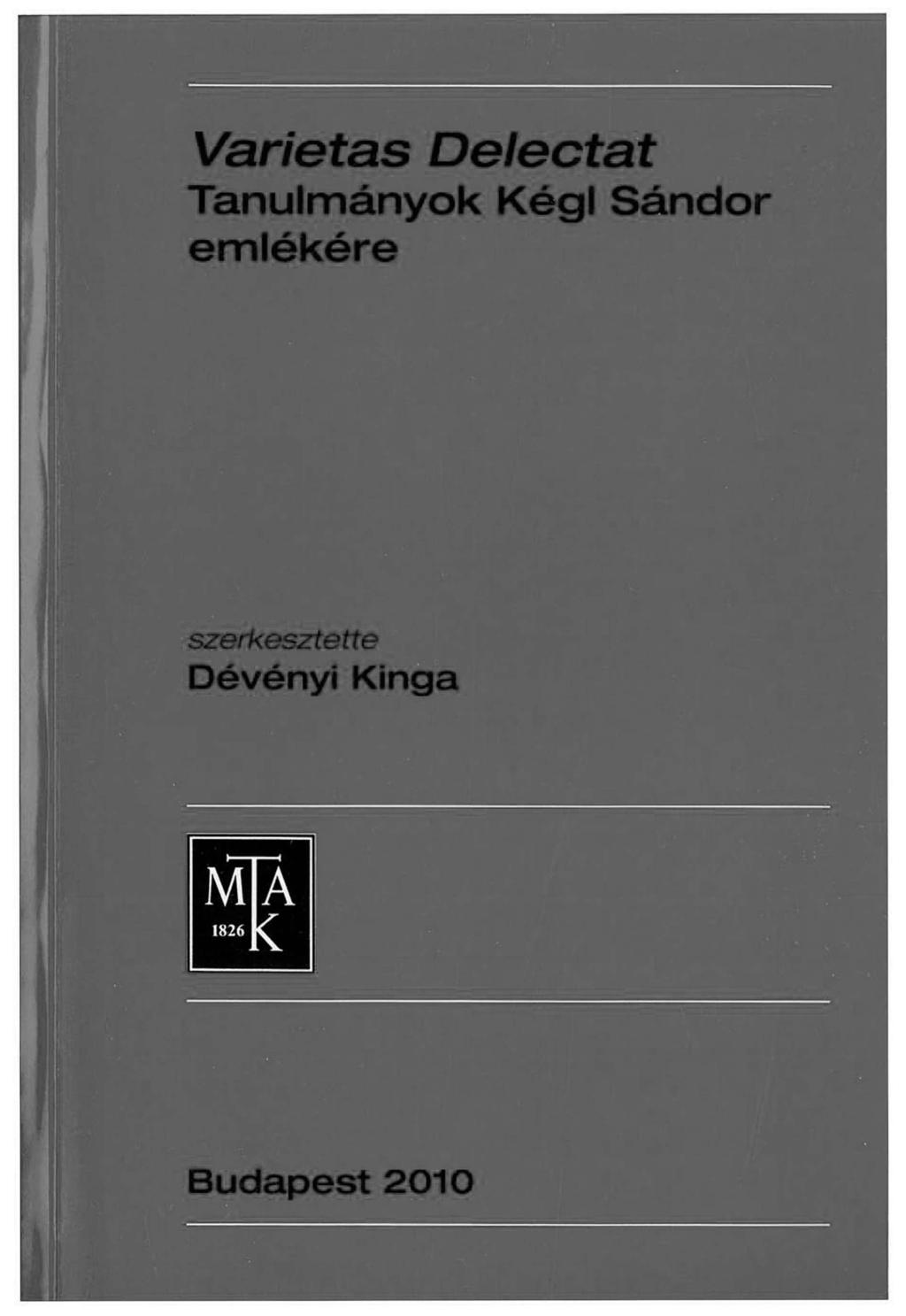 Varietas Delectat Tanulmányok Kégl Sándor