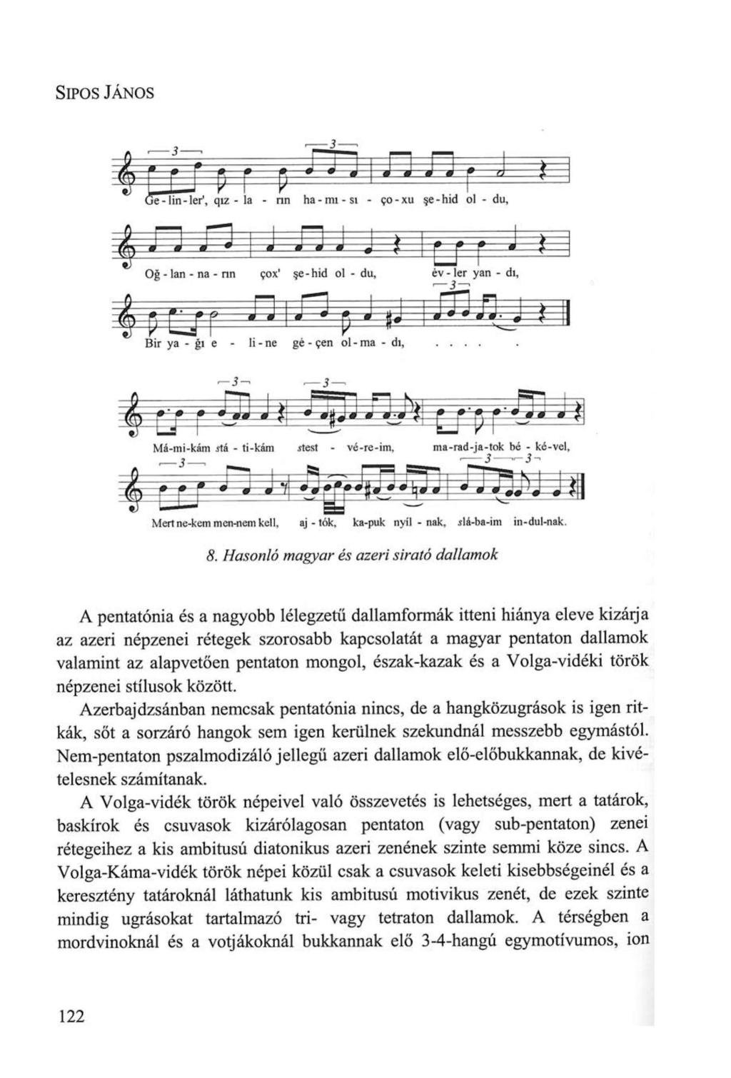 SÍPOS JÁNOS "mm m V \ V Ge- lin-ler', qiz - la - nn ha - mı - sı - со - xu şe - hid ol - du. Oğ - lan - na - nn сох' şe-hid ol - du, év-ler yan - dı. Bir ya - ğı e - Ii-ne gé - çen ol-ma - dı, к?