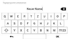 2.10.5 Napi program átnevezése 1 A kapcsolófelület érintésével válassza ki a Főmenüt ( ). 2 Érintéssel válassza ki a Program menüpontot.