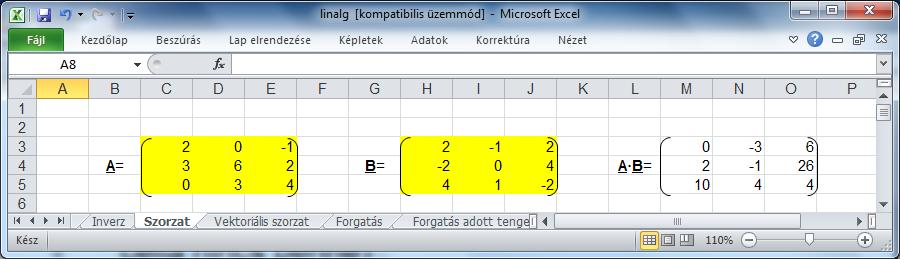 Mátrixok szorzása Mikor végezhető el a művelet?