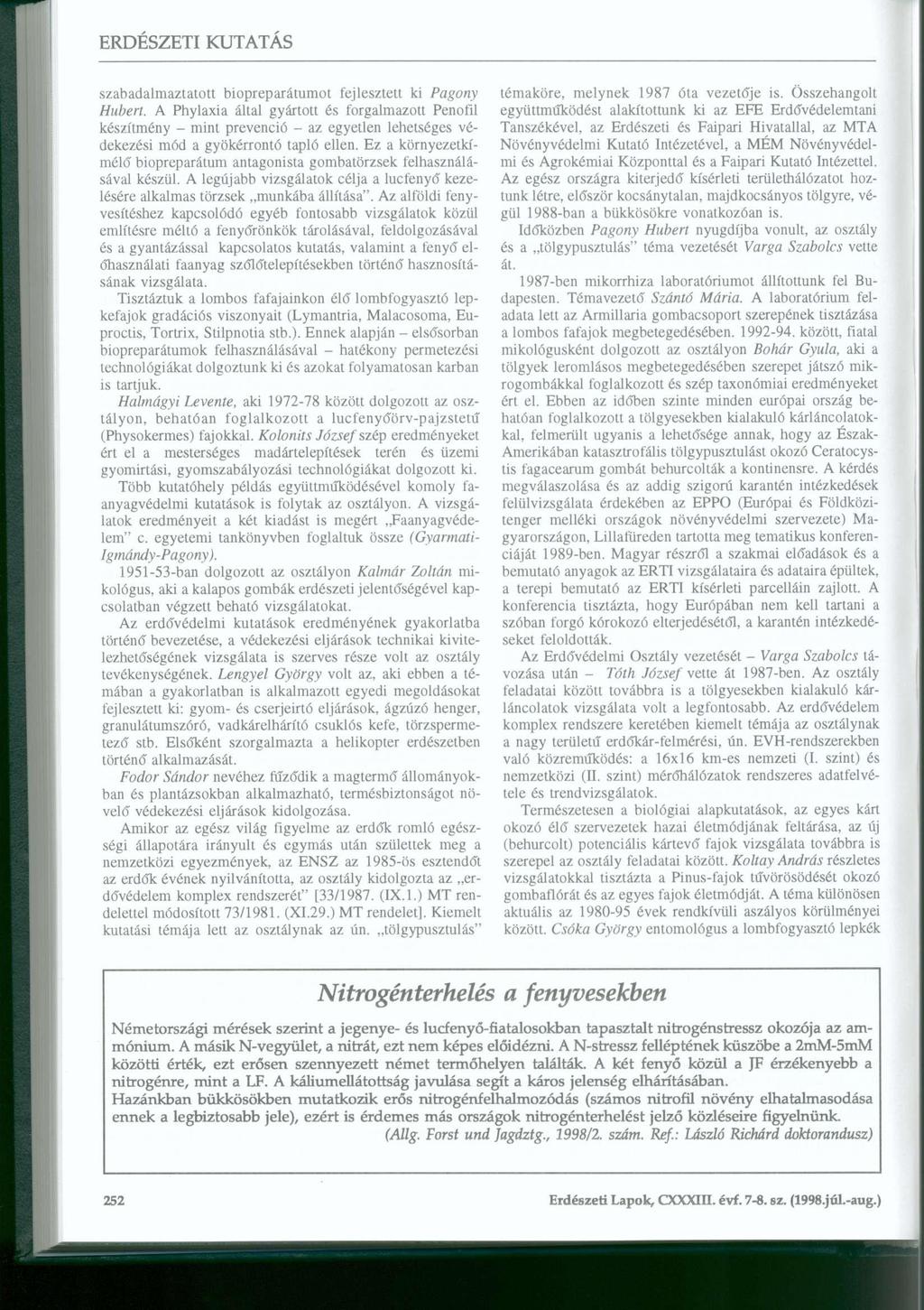 szabadalmaztatott biopreparátumot fejlesztett ki Pagony Hubert.