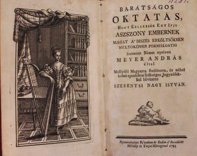 MAGISZTER XVI. évfolyam. 4. szám. 2018 / TÉL Andreas Meyer, Barátágos oktatás. Pozsony-Buda, 1783 lített könyvekhez.