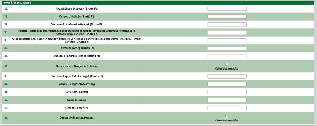Amint az összes tétel kitöltésre került a rendszer kiszámolja a pályázat költségvetését: A