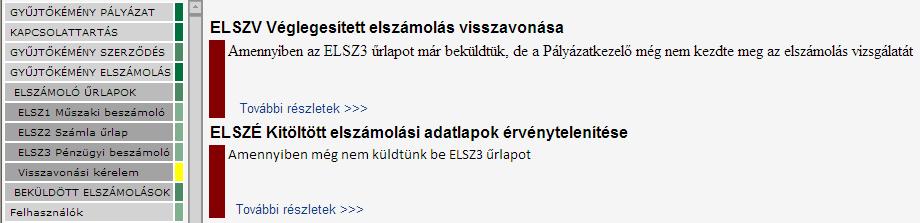 21. Benyújtott elszámoló űrlapok visszavonása Űrlapok elérhetőek a >>Gyűjtőkémény elszámolás/elszámoló űrlapok/visszavonási kérelem menüpontból.