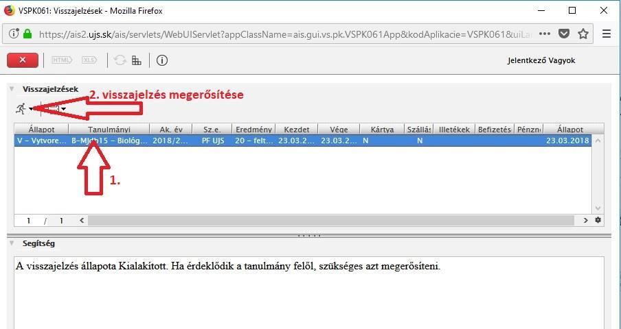 ) A VSPK061 re való kattintás után megnyílik egy új ablak, melyben láthatóak azok a tanulmányi programok, melyekre felvételt nyert.