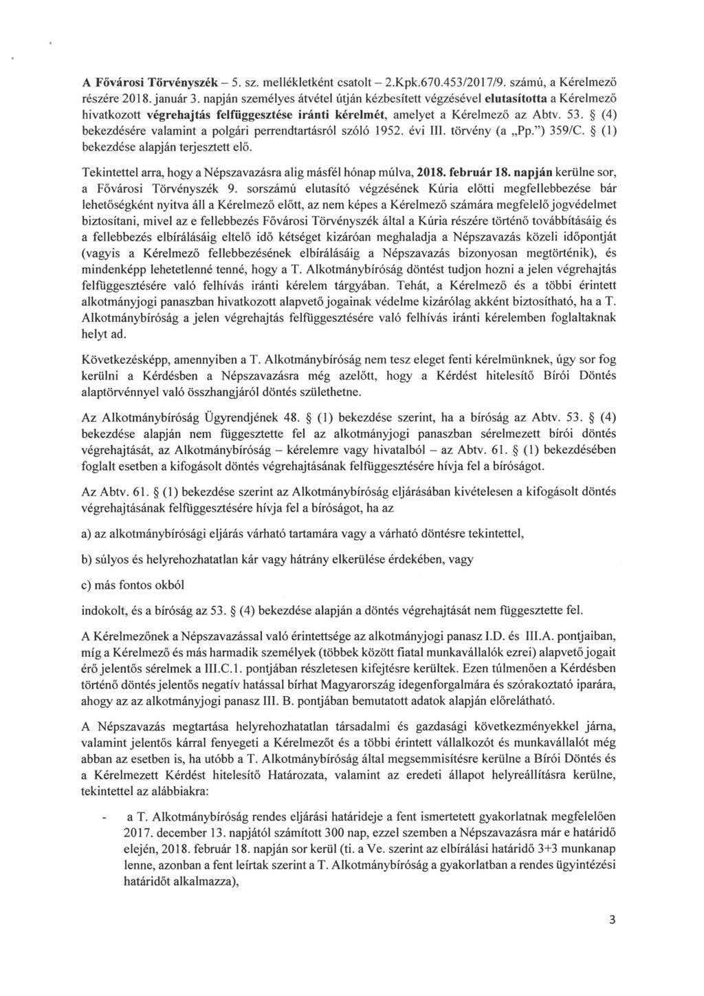 A Fővársi Törvényszék - 5. sz. mellékletként csatlt - 2. Kpk. 670. 453/2017/9. számú, a Kérelmezö részére 2018. január 3.