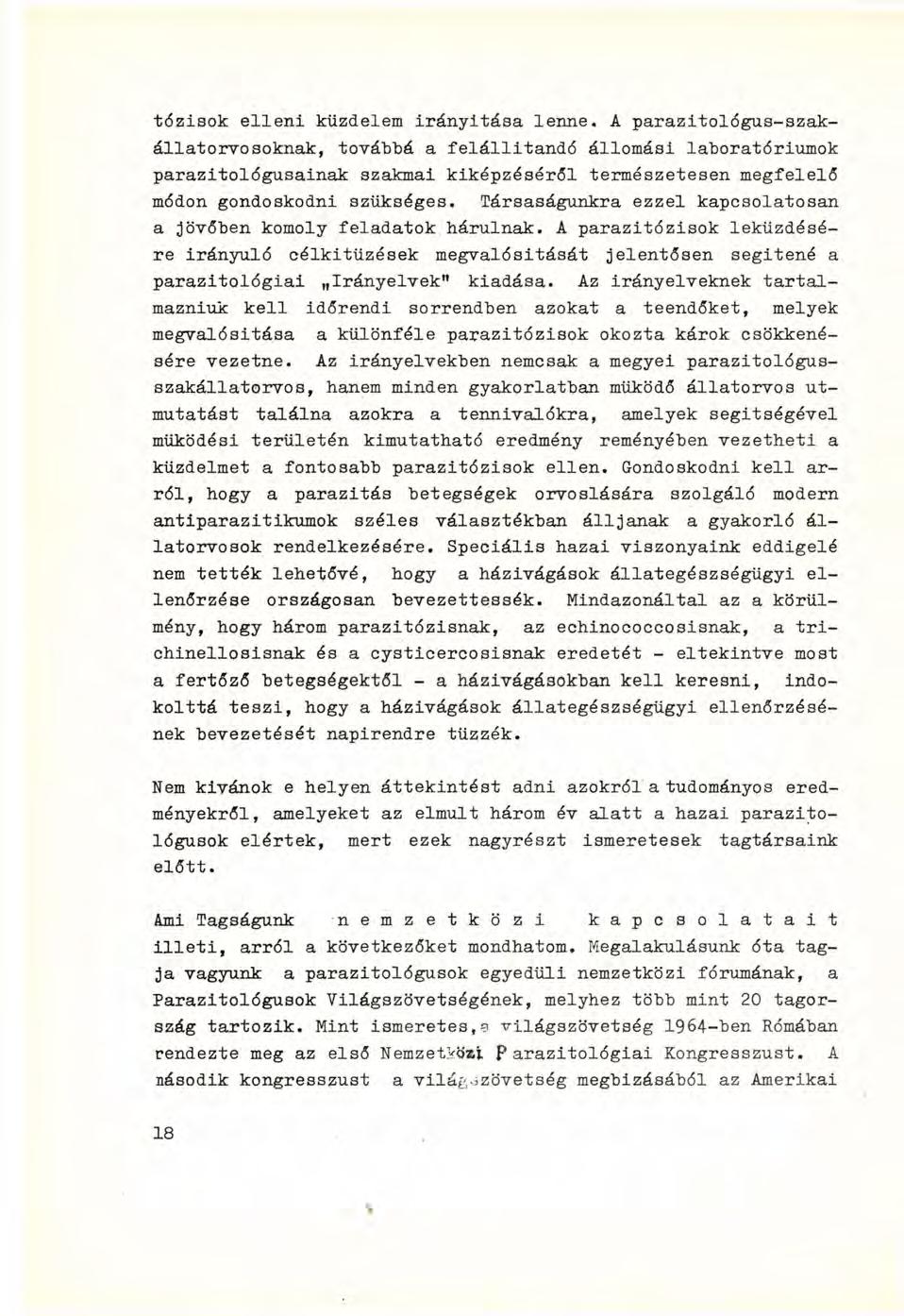 tózisok elleni küzdelem irányítása lenne.