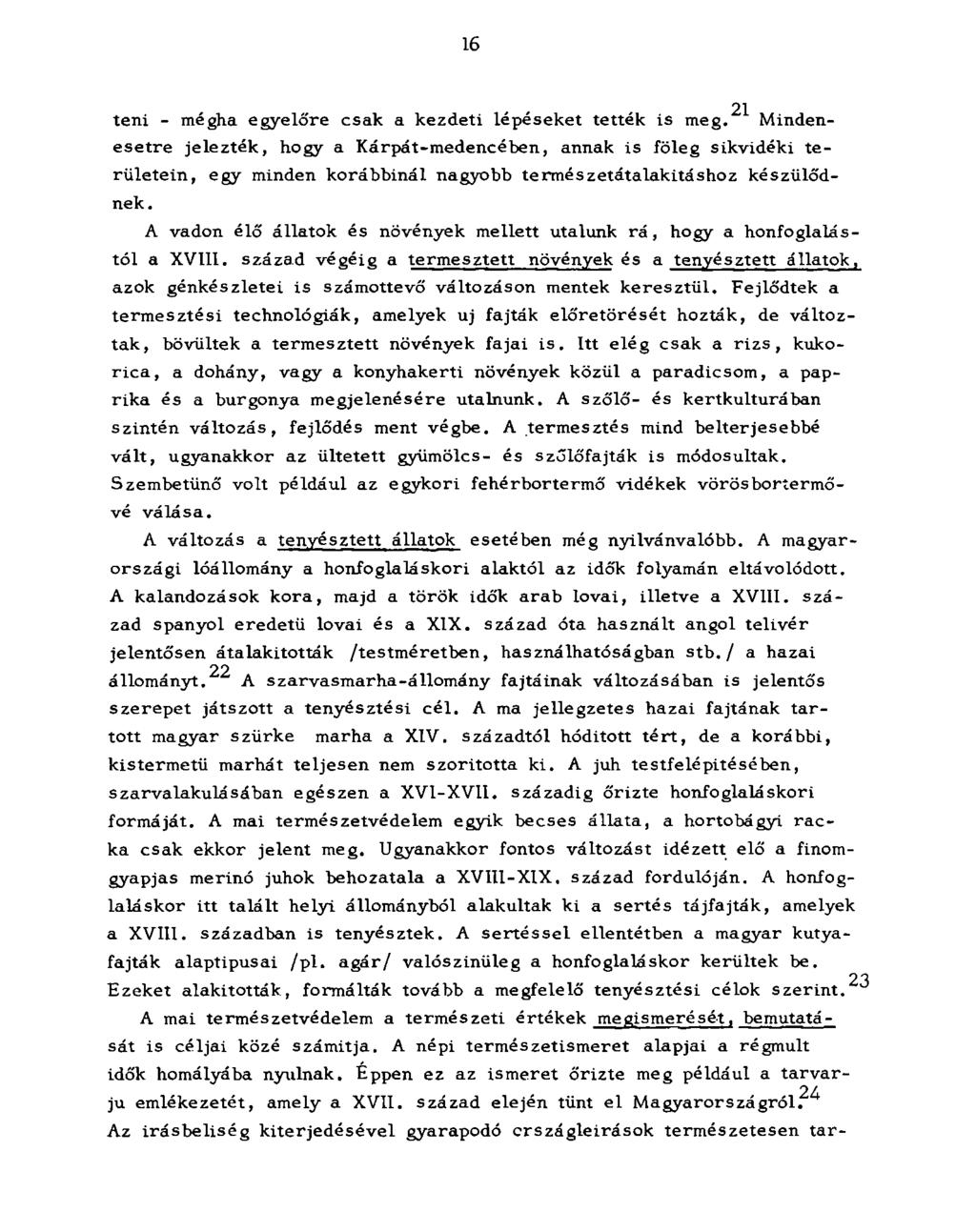 16 21 ten i - m égha eg y elő re csak a k ezd eti lép ések et tették is m eg.