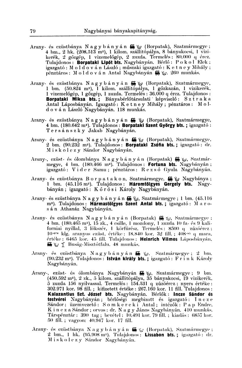 182 Nagybányai bányakapitányság. Arany- ós ezüstbánya Nagybányán föfa (Borpatak), Szatmármegye ; 4 bm., 2 hk. (208.513 m 2 ), 1 kilom.
