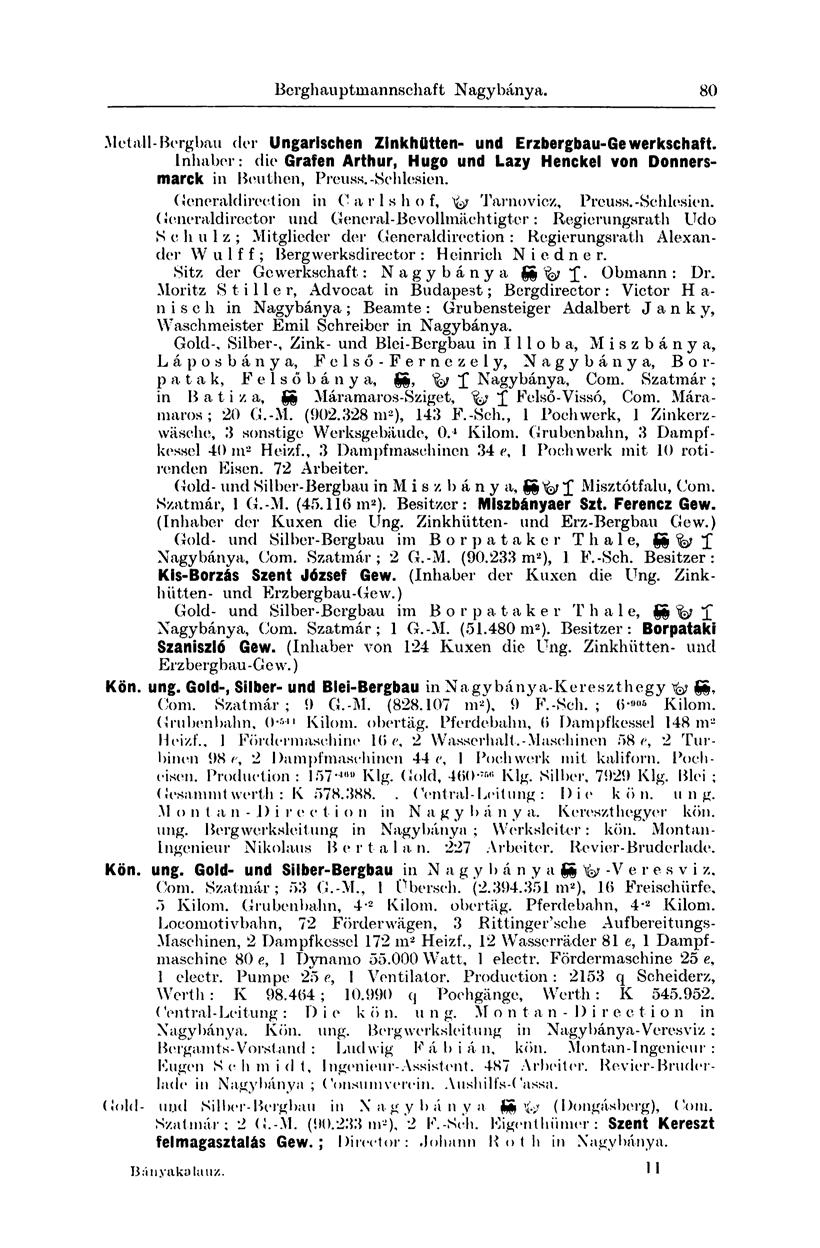 Berghau ptmannschaft Nagybánya. 77 Metall-Bergbau der Ungarischen Zinkhütten- und Erzbergbau-Gewerkschaft. Inhaber: die Grafen Arthur, Hugo und Lazy Henckel von Donnersmarck in Reuthen, Preuss.