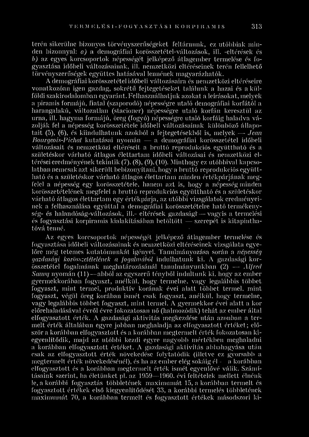 nem zetközi eltéréseinek terén fellelhető törvényszerűségek együttes hatásáv al lennének m agyarázhatók.
