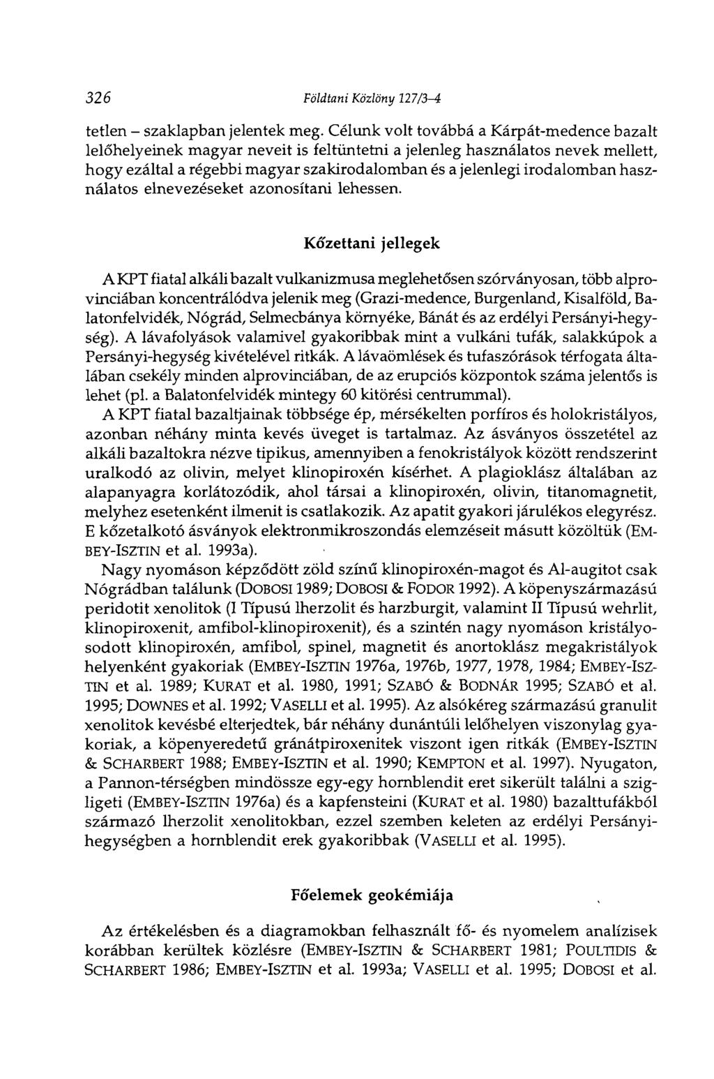 326 Földtani Közlöny 127/3-é tétlen - szaklapban jelentek meg.