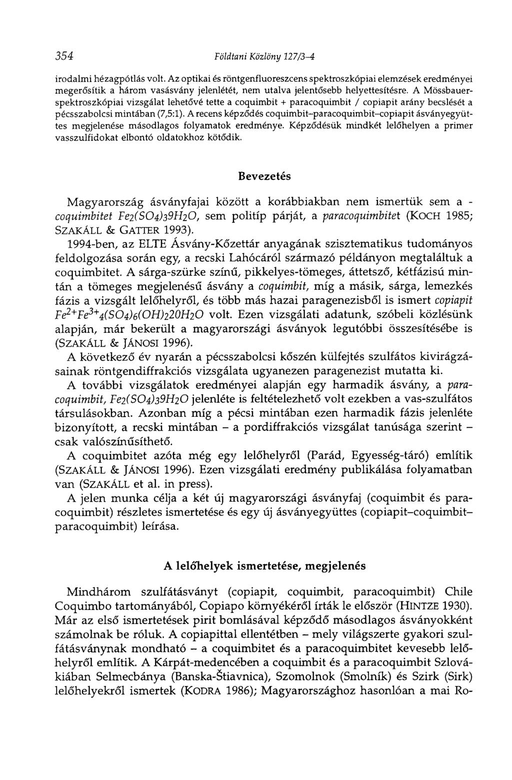 354 Földtani Közlöny 127/3-4 irodalmi hézagpótlás volt.