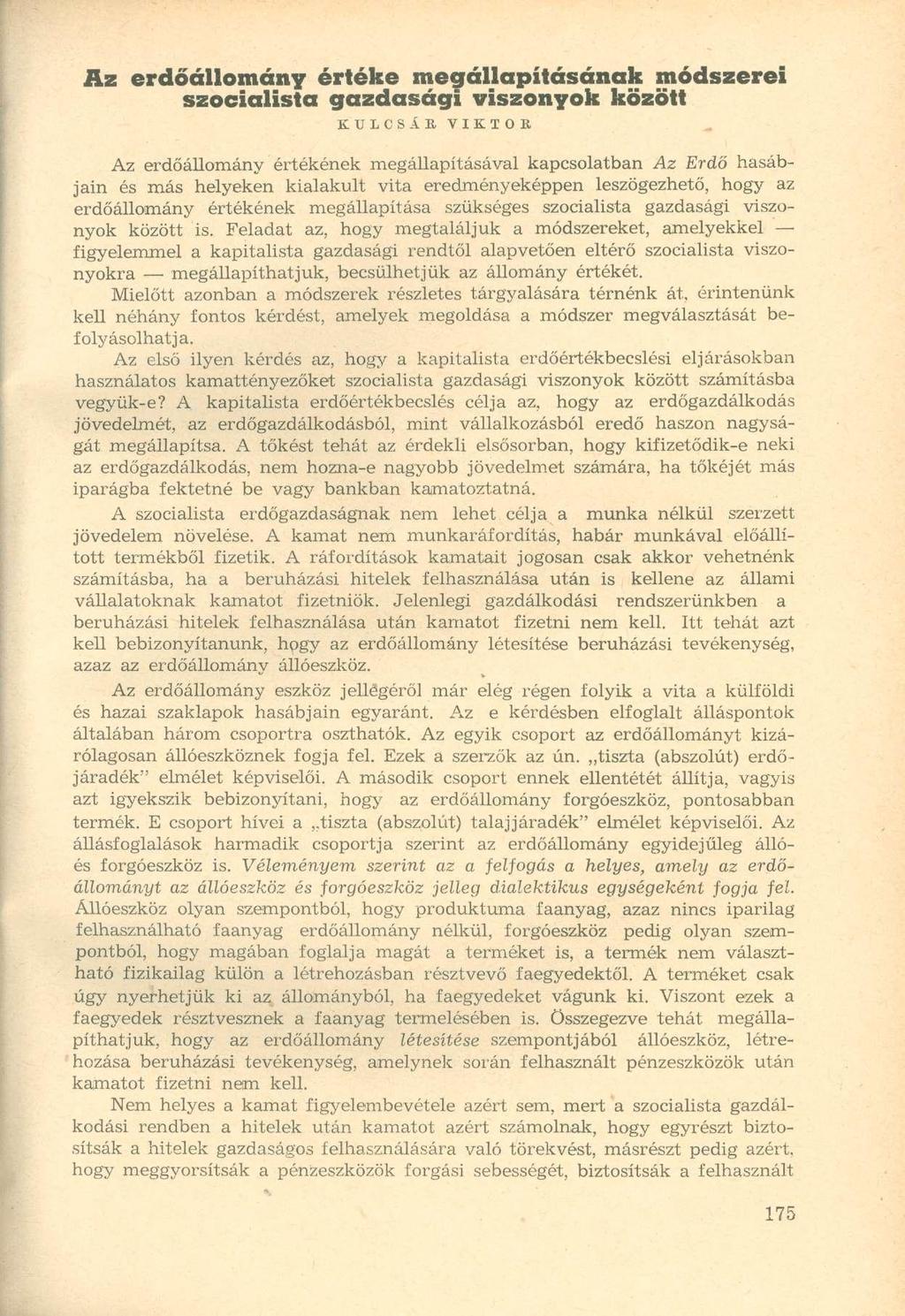 Az erdőállomány értéke megállapításának módszerei szocialista gazdasági viszonyok között KULCSÁR.