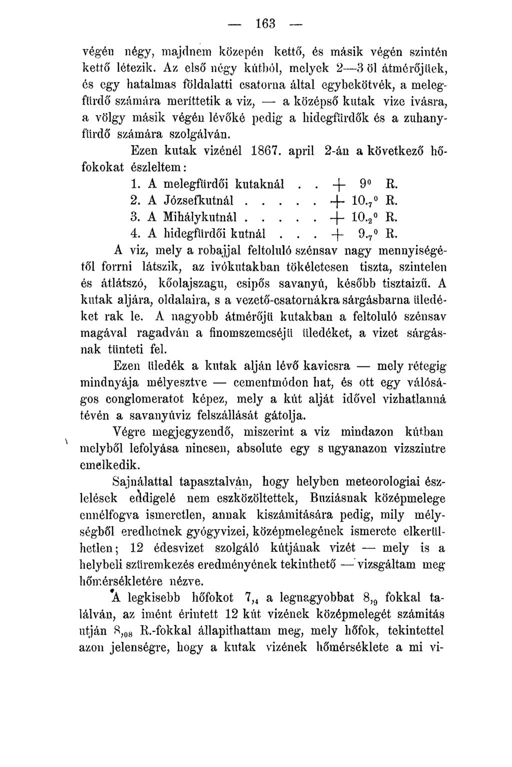 163 végén négy, majdnem közepén kettő, és másik végén szintén kettő létezik.