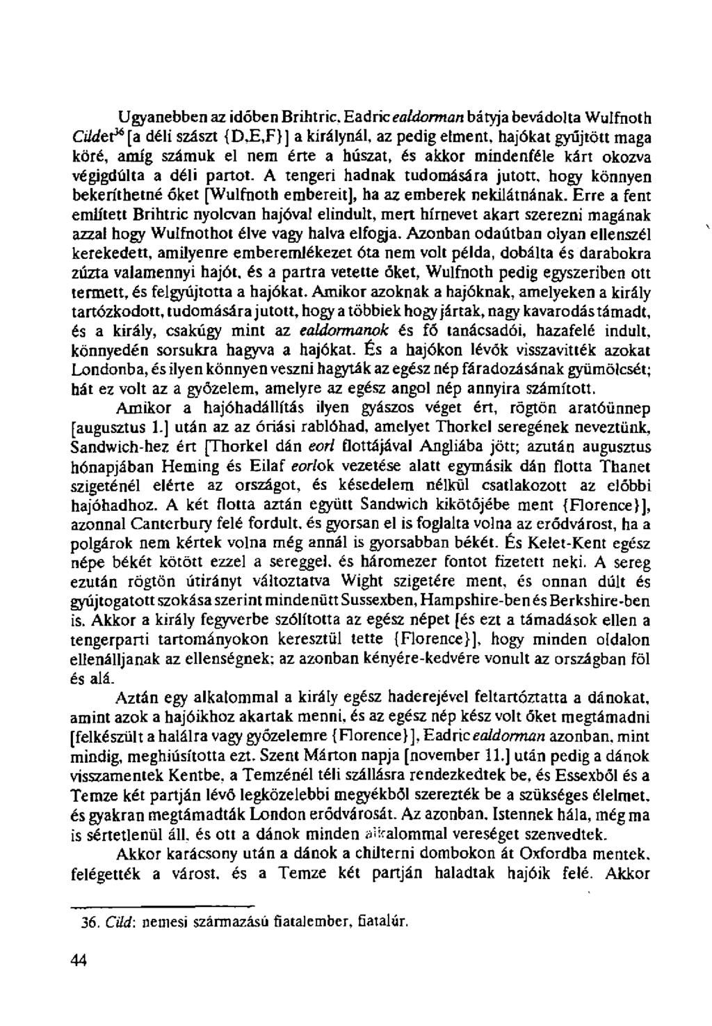 Ugyanebben az időben Brihtric.