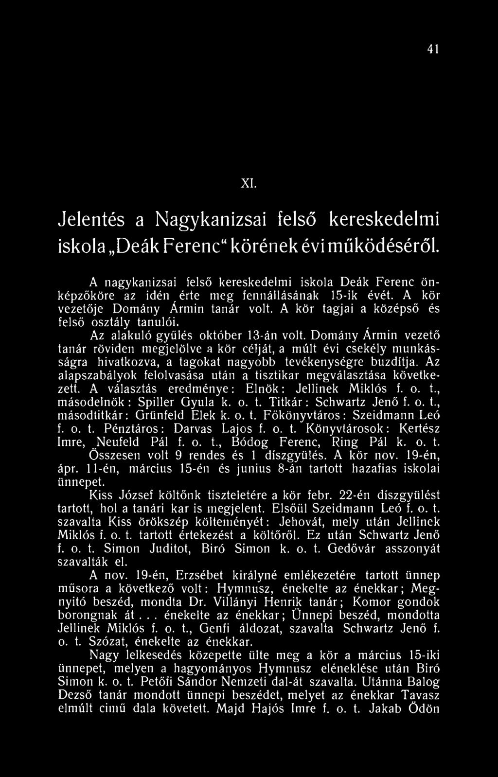 41 XI. Jelentés a Nagykanizsai felső kereskedelmi iskola Deák Ferenc" körének évi működéséről.