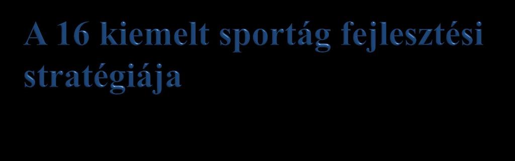 A kiemelt sportágak 2013. évi sportfejlesztési elképzeléseinek támogatásáról, továbbá a 2014-2020. évre vonatkozó sportágfejlesztési igények bemutatásáról szóló 1526/2013. (VIII. 12.