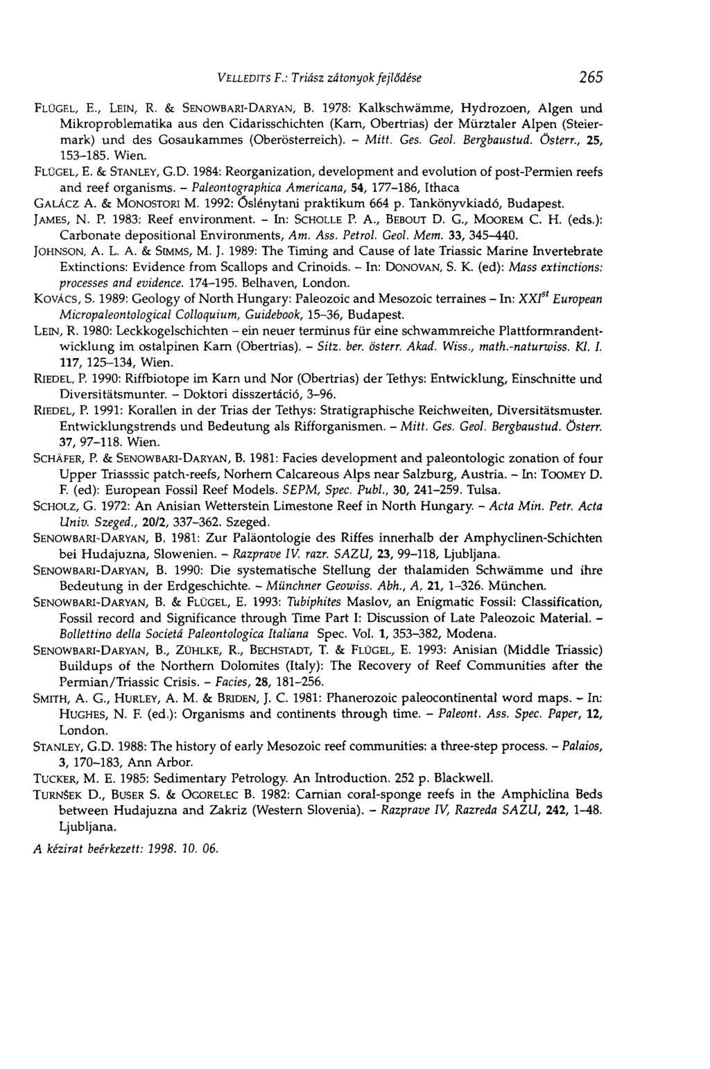 VELLEDITS F.: Triász zátonyok fejlődése 265 FLÜGEL, E., LEIN, R. & SENOWBARI-DARYAN, B.