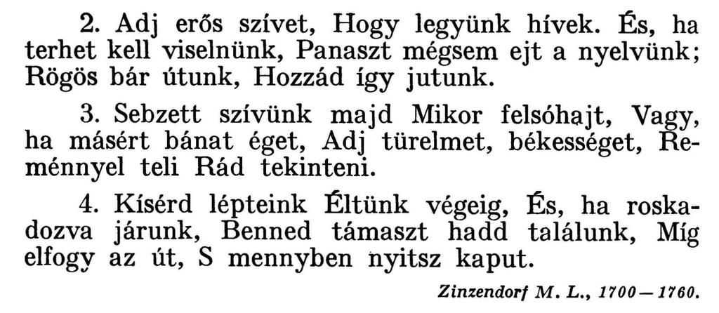mit sem tudtam én: tulajdonoddá tettél; Még meg sem formált