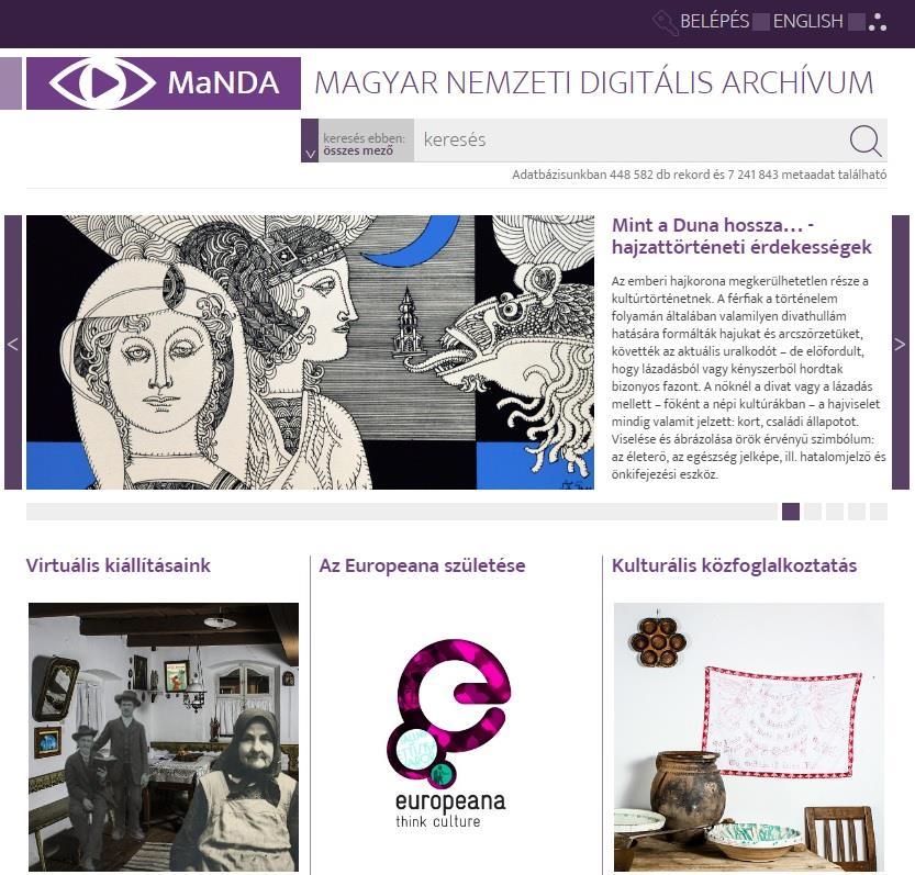 Magyar Nemzeti Digitális Archívum és Filmintézet 2011-ben alakult a Nemzeti Filmarchívum bázisán. 2012-2013 Országos Kulturális Digitalizációs Közfoglalkoztatási Mintaprogramok.
