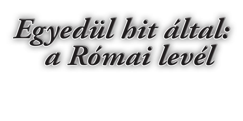 Írta: A Bibliatanulmányok Szerkesztősége
