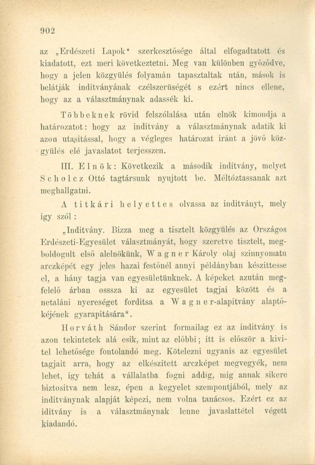 az Erdészeti Lapok" szerkesztősége által elfogadtatott és kiadatott, ezt meri következtetni.
