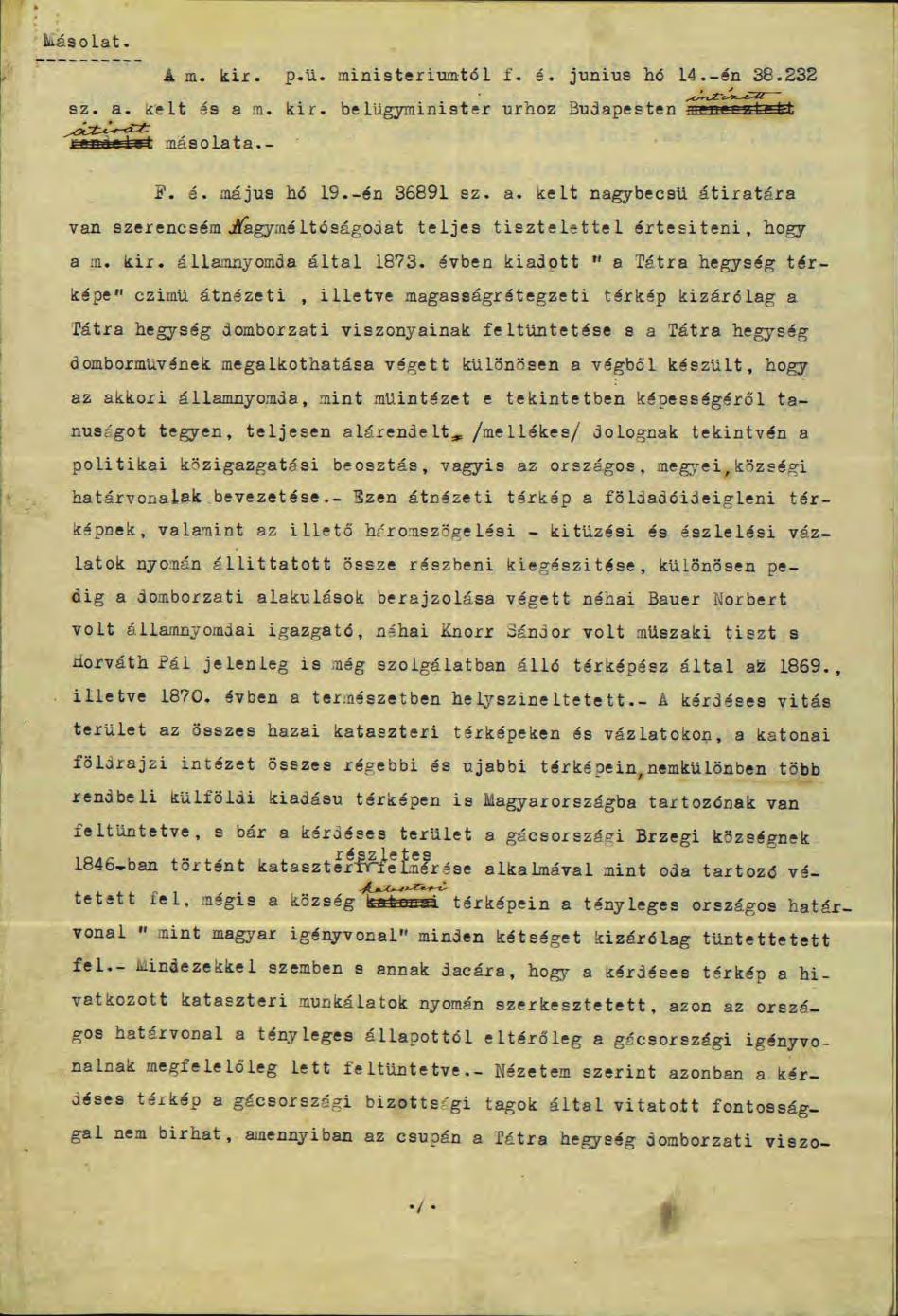 Schmidt Anikó: Antalffy Andor adományozásai 27 A Pénzügyminisztérium