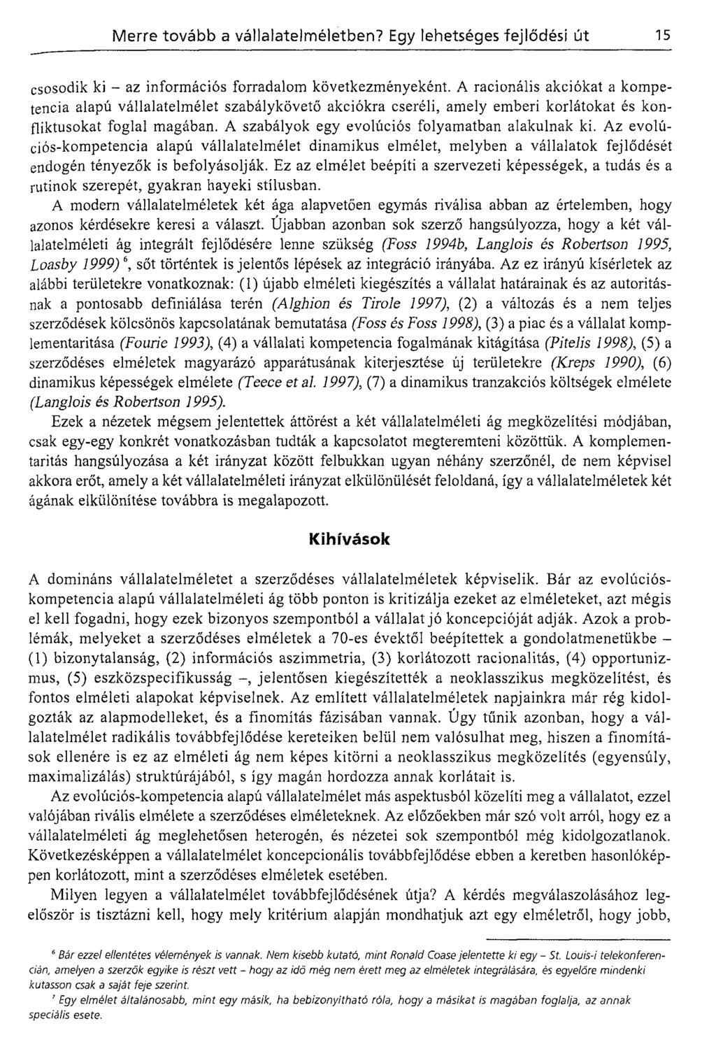 csosodik ki - az információs forradalom következményeként.