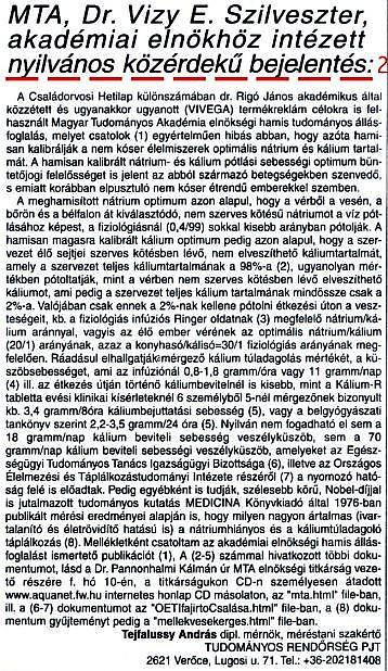 XV. Az MTA a Magyarország mérgeztető bűnszervezet irányító szerve? Lásd: www.tejfalussy.com/regiweboldalak/www.aquanet.fw.hu/.../mellekvesekerges.