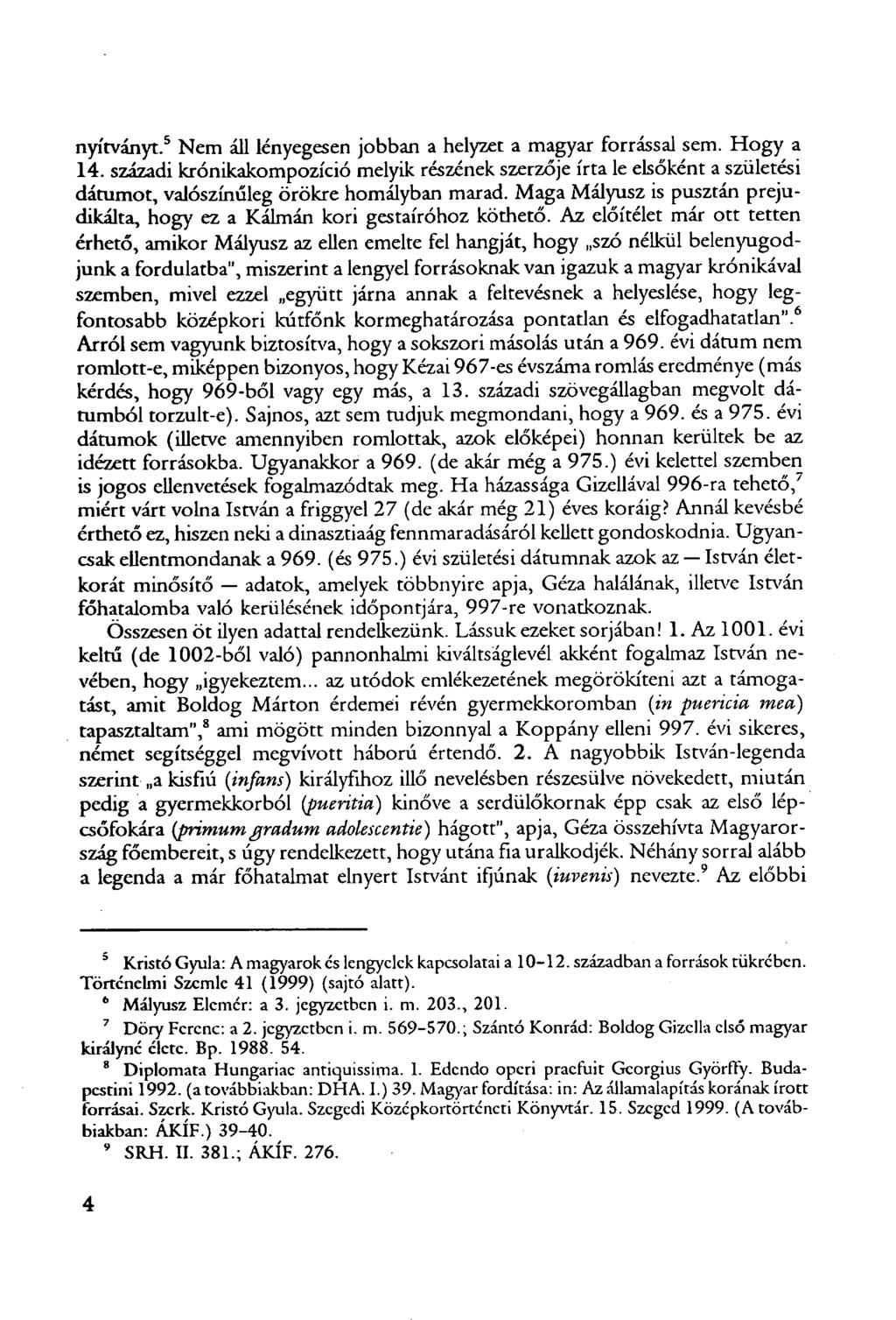 nyítványt. 5 Nem áll lényegesen jobban a helyzet a magyar forrással sem. Hogy a 14.