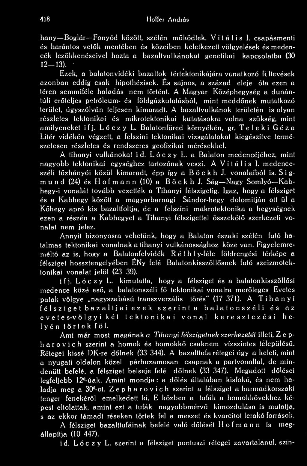 418 Hoffer András hány Boglár Fonyód között, szélén mködtek. Vitális I.