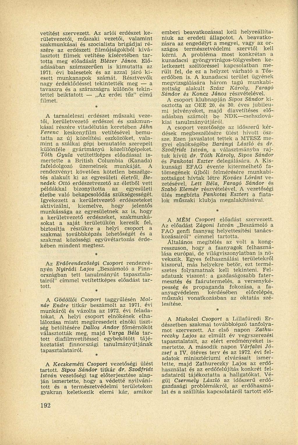 vetítést szervezett.