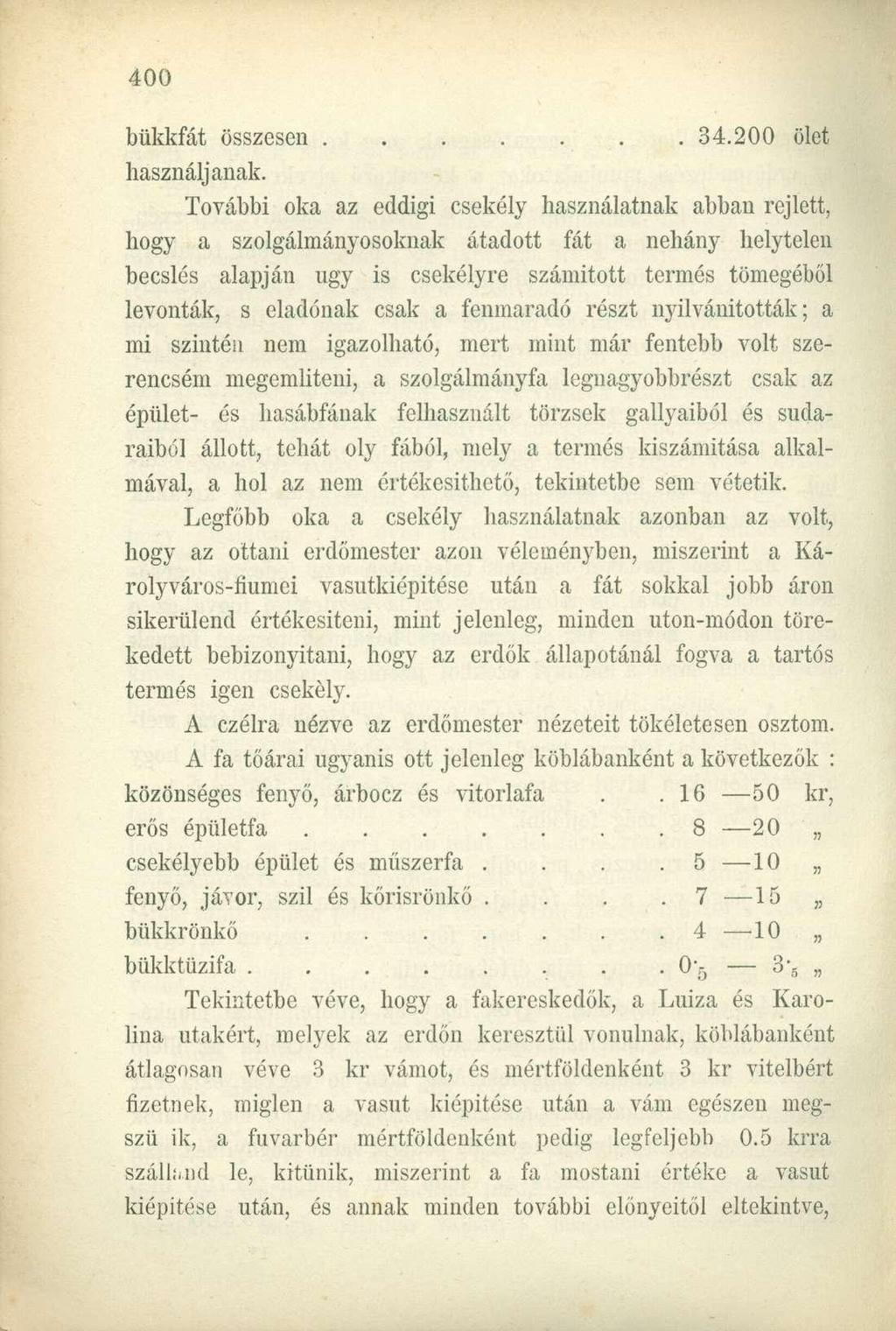 bükkfát összesen. 34.200 ölet használjanak.