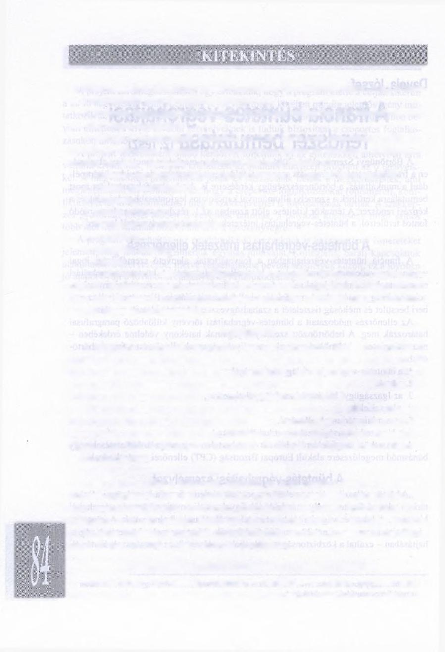 tál elítélt személyek társadalmi visszailleszkedését, hozzájárulnak ahhoz, hogy a büntetés a bűnelkövető személyiségéhez igazodjon stb.