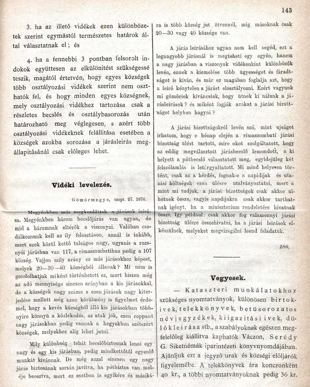 143 3. ha az illető vidékek ezen különbözetek szerint egymástól természetes határok által választatnak el; és 4.