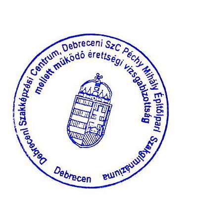 c) érettségi vizsgabizottsági körbélyegző (a bélyegző lenyomata) Használata: az érettségi vizsga dokumentumainak hitelesítése a vizsgaszabályzat szerint.