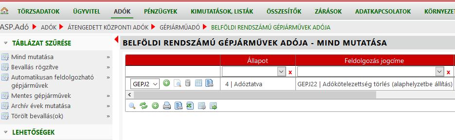 2. Adóztatás A bevallás mentése után az adóztatás felületet jeleníti meg. A példában tévesen lett erre az adózóra felrögzítve a bevallás, ennek alapján az éves adója törlésre fog kerülni.