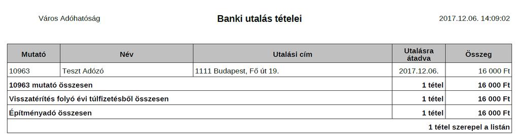 Számlakivonat rögzítése Az Utalás analitika tétel pénzügyi rendezése a túlfizetés visszafizetését tartalmazó a számlakivonatok rögzítésekor történik meg.