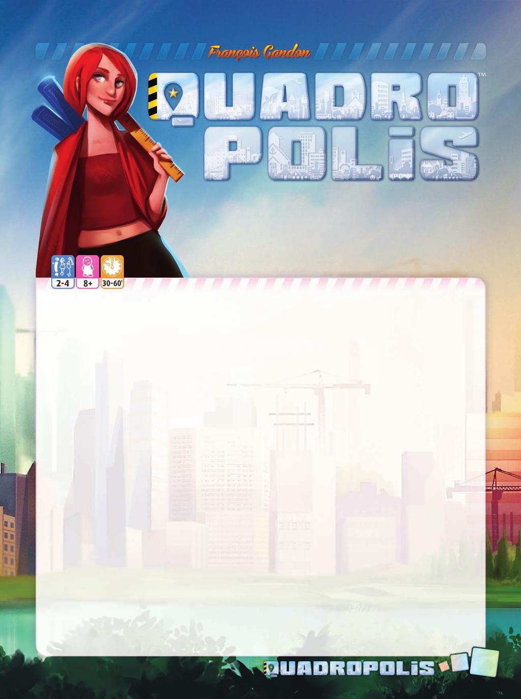 A Quadropolis játékban egy