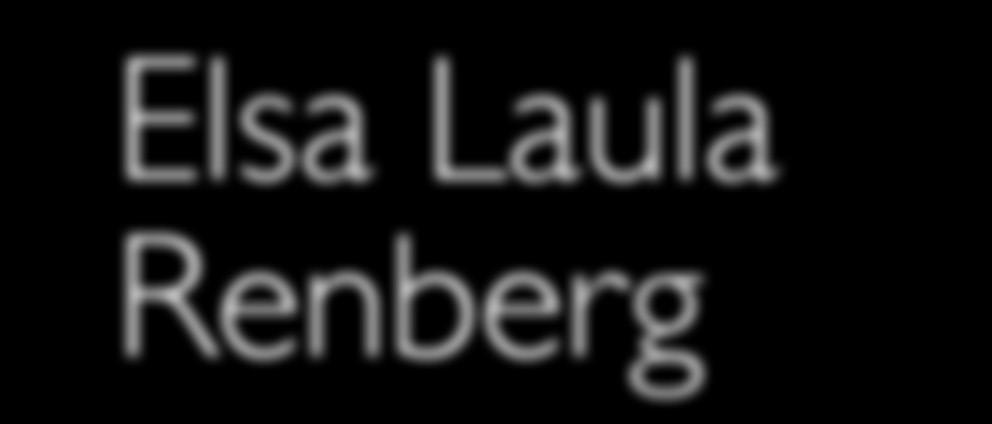 Elsa Laula Renberg Sápmelaččaid ovdamanni Siri Broch Johansen Sápmelaččaid ovdamanni har Siri Elsa enneske Elsa Laula Renberg har blivit en samepolitisk ikon.