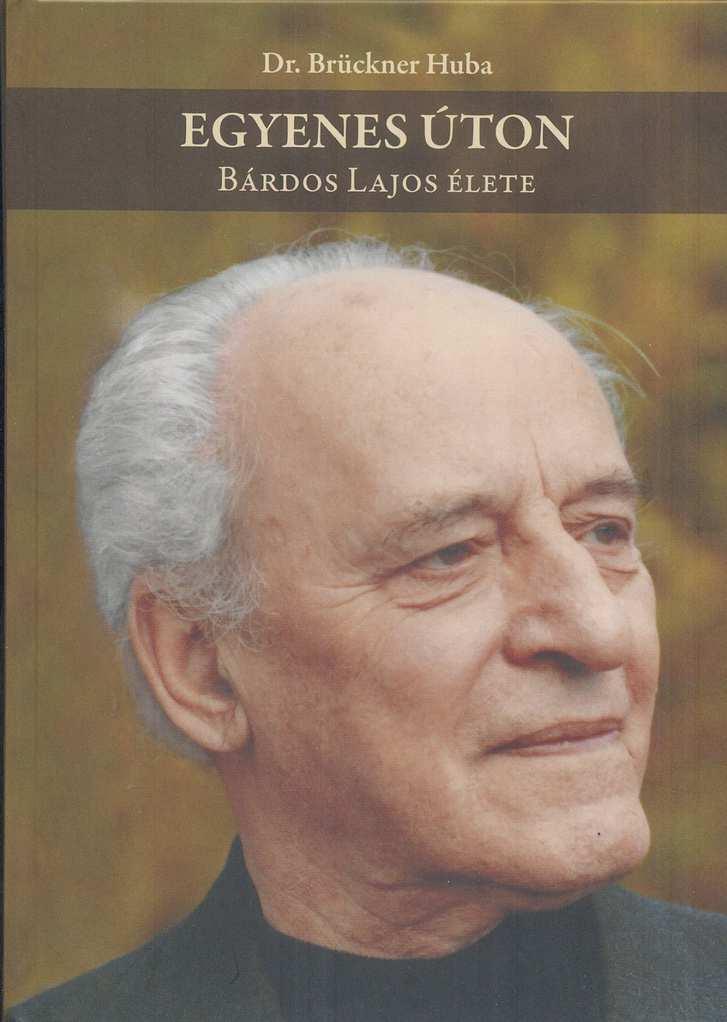 B. HORVÁTH ANDREA EMLÉK BÁRDOSRÓL MEGSZÍVLELENDŐ Bárdos Lajosról Egyenes úton címmel jelent meg dr. Brückner Huba összeállításában az életrajzi, hiánypótló könyv.