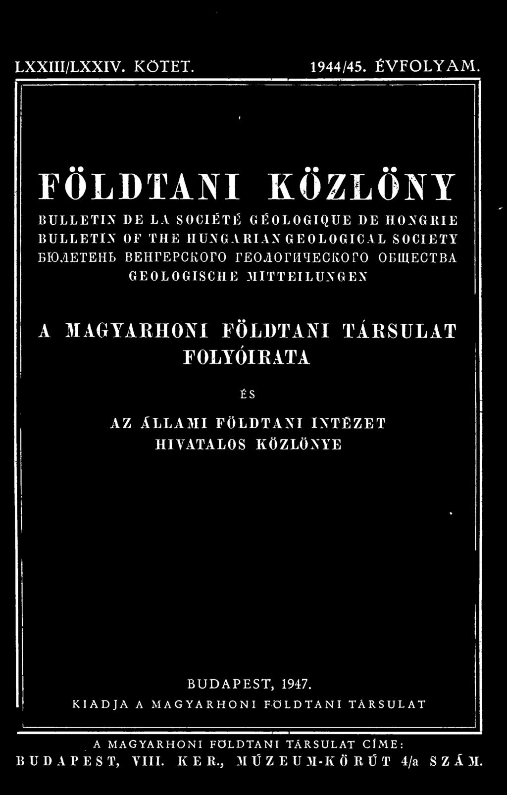 FOLYÓIRATA ÉS AZ ÁLLAMI FÖLDTANI INTÉZET HIVATALOS KÖZLÖNYE BUDAPEST, 1947.